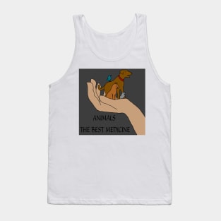 Animals the best gray medicine Tank Top